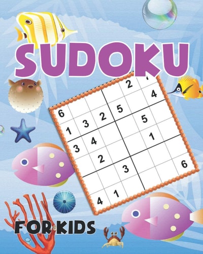 Sudoku for Kids Under the Sea Theme Sudoku Puzzles Including Three Sizes of 4x4, 6x6 and 9x9 with Solution