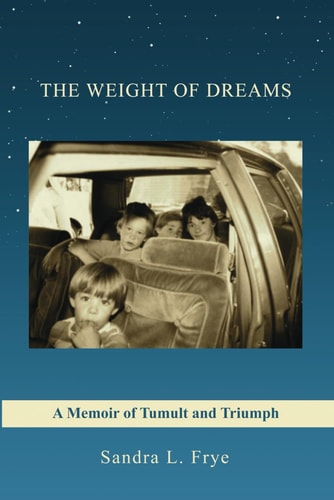 The Weight of Dreams A Memoir of Tumult and Triumph