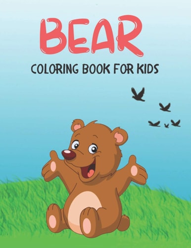 Bear Coloring Book For Kids Beautiful Coloring Book for Kids and Toddlers