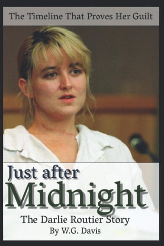 Just After Midnight The Darlie Routier Story