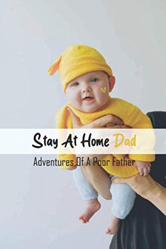 Stay At Home Dad Adventures Of A Poor Father: Dad Storytelling