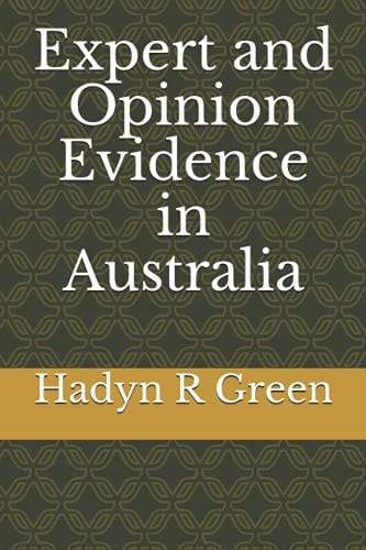 Expert and Opinion Evidence in Australia