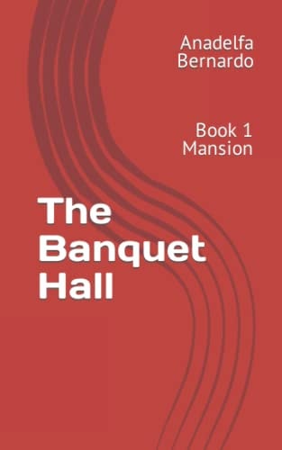 The Banquet Hall Book 1 Mansion