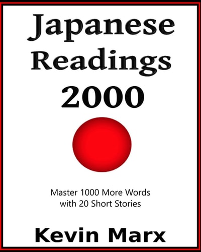 Japanese Readings 2000 Master 1000 More Words with 20 Short Stories