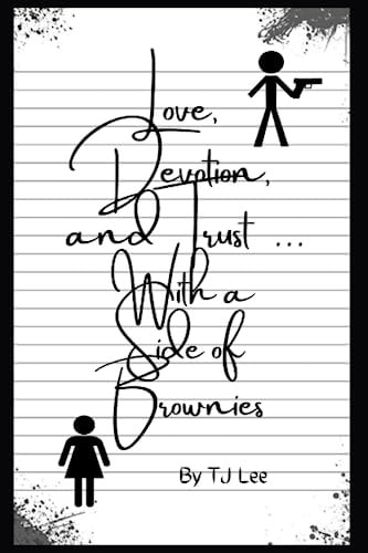 Love, Devotion, and Trust... . . with a Side of Brownies