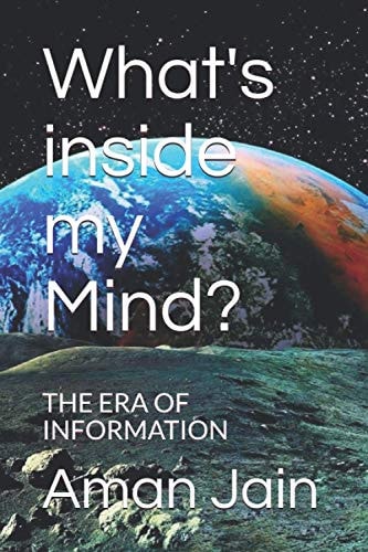 What's Inside My Mind? The Era of Information