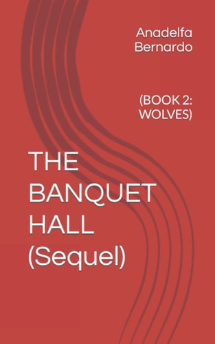 The Banquet Hall (Book 2: Wolves)