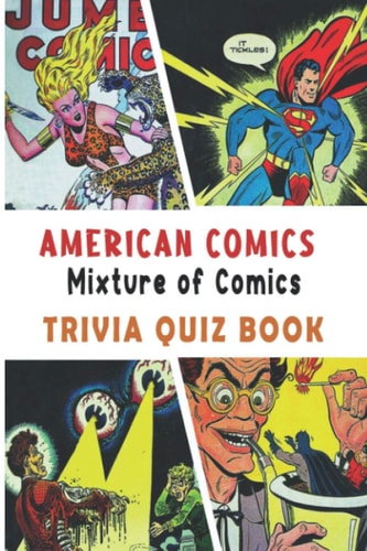American Comics Mixture of Comics Trivia Quiz Book
