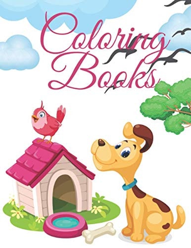 Puppy Coloring Book Puppy Coloring Book for Girls Ages 8-12 Large Print 8.5*11 An Activity Coloring Book For Kids Toddlers Teens To Improve Your Children's Pencil Grip & Develop Their Imagination