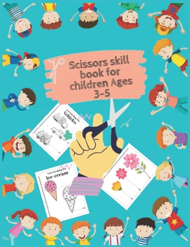 Scissors Skill Book for Children Ages 3-5 Two Books in One, One Scissors Skills Book, and One Coloring Book for Kids