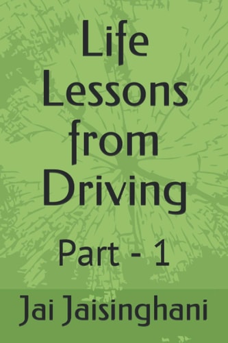 Life Lessons from Driving Part - 1