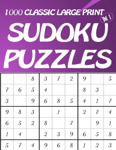 1000 Classic Large Print Sudoku Puzzles Vol 1 Easy to Hard Sudoku Puzzle Book for Adults