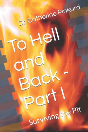 To Hell and Back - Part I Surviving the Pit