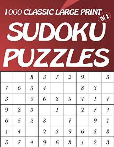 1000 Classic Large Print Sudoku Puzzles Vol 2 Easy to Hard Sudoku Puzzle Book for Adults