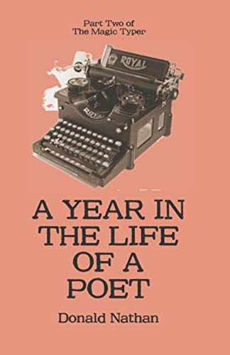 A Year in the Life of a Poet Sequel to The Magic Typer