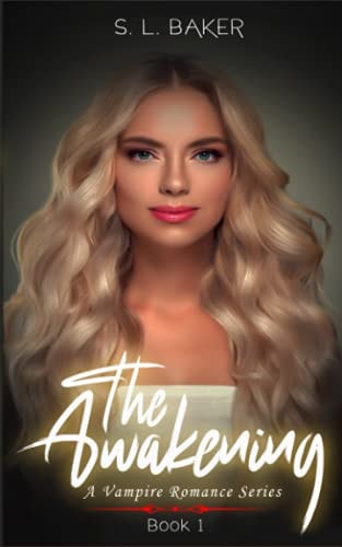 The Awakening A Vampire Romance Series