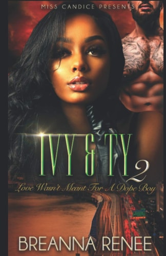 Ivy & Ty 2 Love Wasn't Meant For A Dope Boy