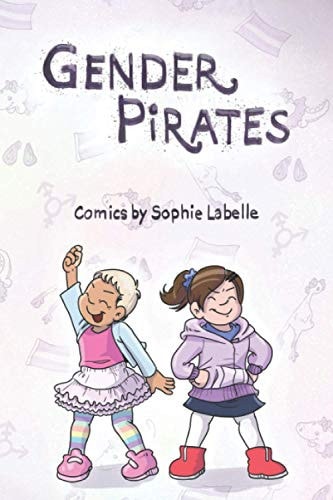 Gender Pirates An Assigned Male Comics Collection