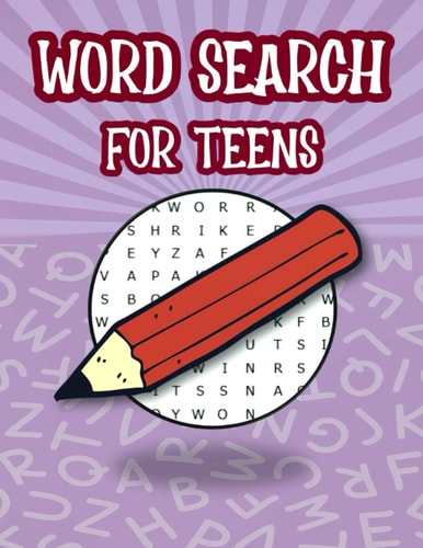 Word Search For Teens Fun Brain Teasers Book For Teens, Search And Find Puzzles For Kids, Teen Word Search Puzzle Book