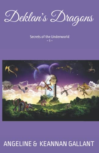 Deklan's Dragons Secrets of the Underworld 1