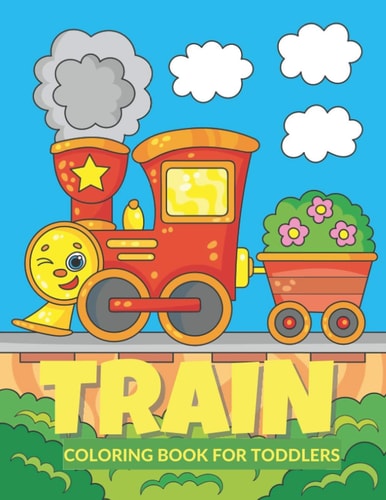 Train Coloring Book for Toddlers Train Activity Book for Preschoolers