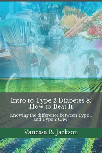 Intro to Type 2 Diabetes & How to Beat It Knowing the Difference Between Type 1 and Tye 2 (DM)