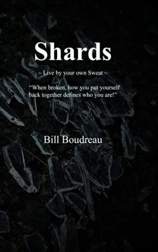 Shards Live by Your Own Sweat