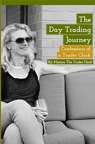 The Day Trading Journey Confessions of a Trader Chick