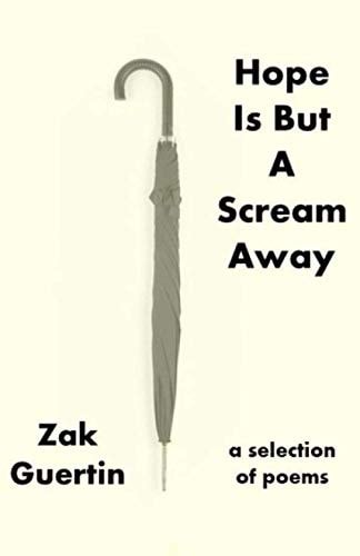 Hope Is But a Scream Away