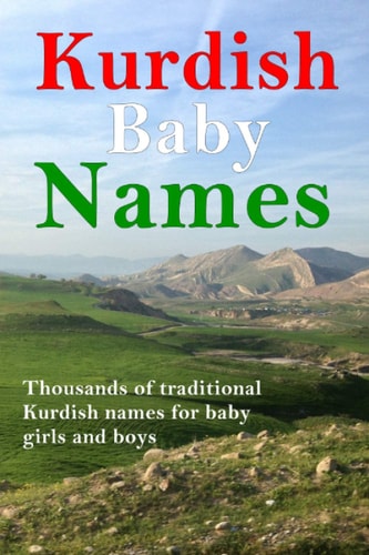 Kurdish Baby Names Thousands of Traditional Kurdish Baby Names for Newborn Boys and Girls
