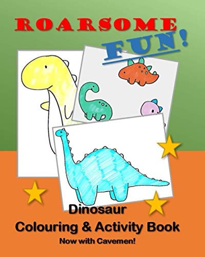 Roarsome Fun Dinosaur Colouring and Activity Book for Children