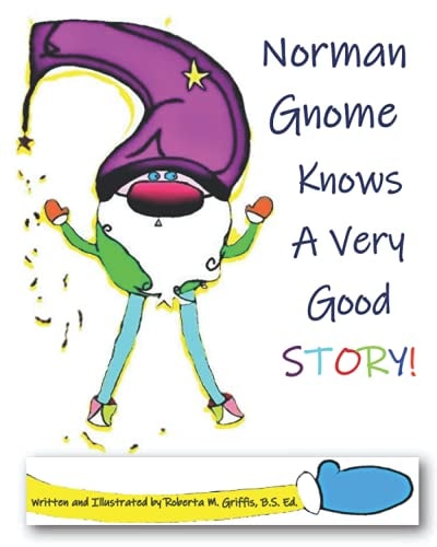 Norman Gnome Knows a Very Good STORY!