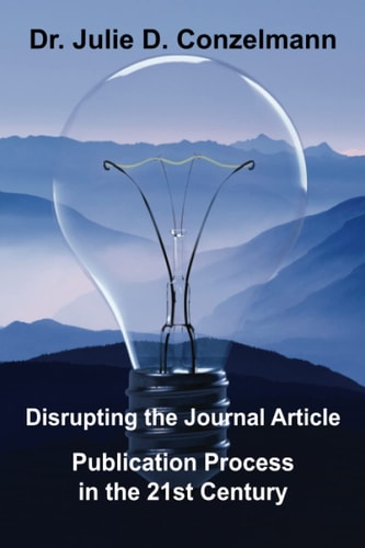 Disrupting the Journal Article Publication Process in the 21st Century