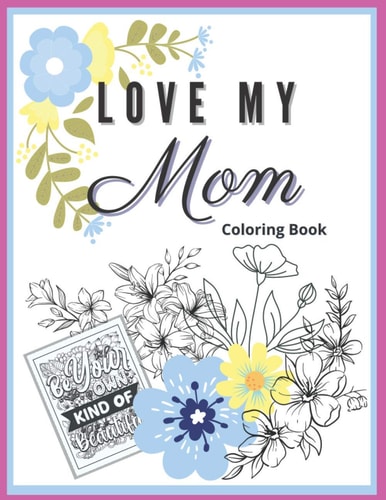 Love My Mom Coloring Book