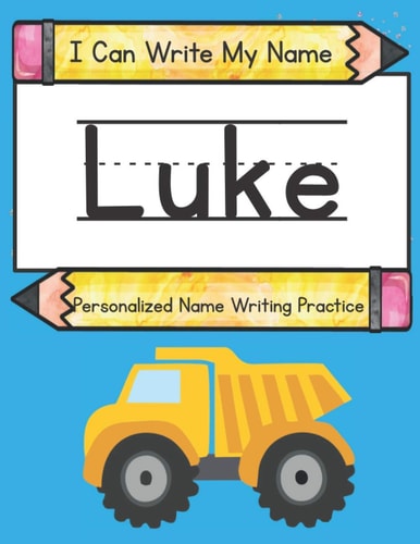 I Can Write My Name Luke: Personalized Name Writing Practice