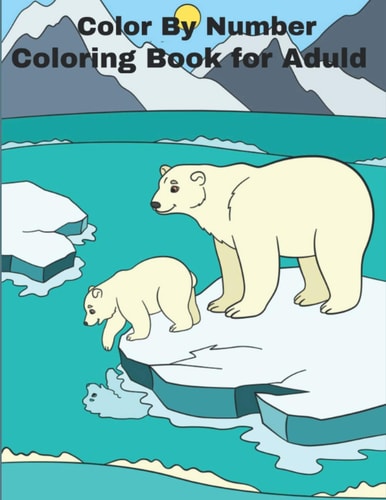 Color By Number Coloring Book For Adult Adult Coloring Book For Stress Relief and Relaxation