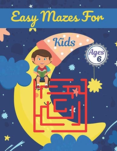Easy Mazes For Kids Ages 6 Challenging And Fun Maze Book Children Kids Show Your Skills By Solving Mazes.