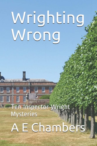 Wrighting Wrong Ten Inspector Wright Mysteries