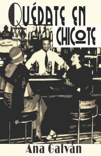 Quédate en Chicote