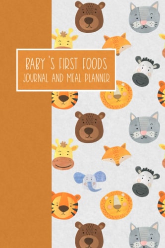 Baby's First Foods Journal and Meal Planner Weaning Diary Keepsake - Animals Orange
