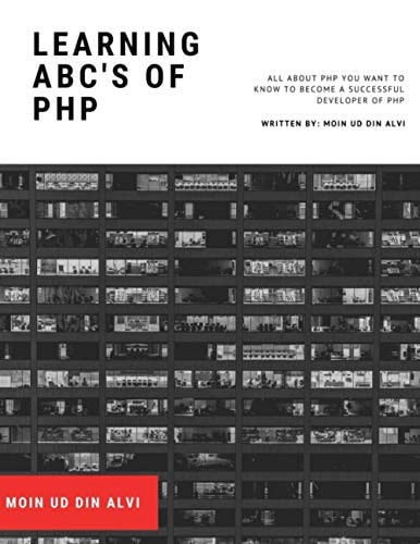 Learning ABC's of PHP A Book for Future Developers