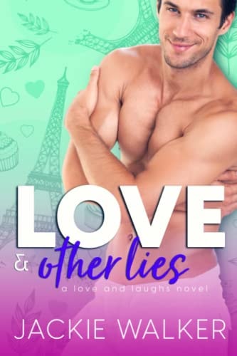 Love & Other Lies A Fake Marriage Friends-to-Lovers RomCom
