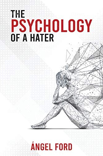 The Psychology of a Hater