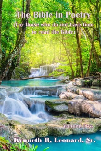 The Bible in Poetry (For Those who Do Not Have Time to Read the Bible)