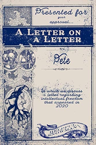A Letter on A Letter A Discussion of Intellectual Freedom
