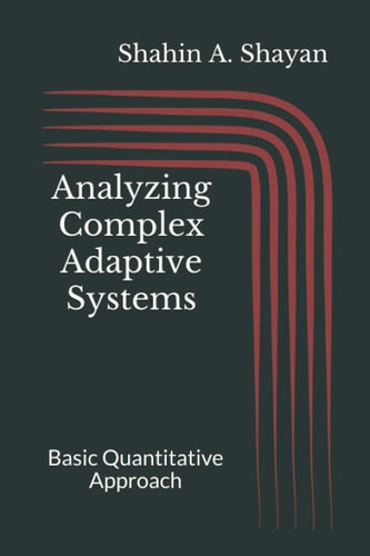 Analyzing Complex Adaptive Systems Basic Quantitative Approach