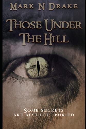 Those Under The Hill