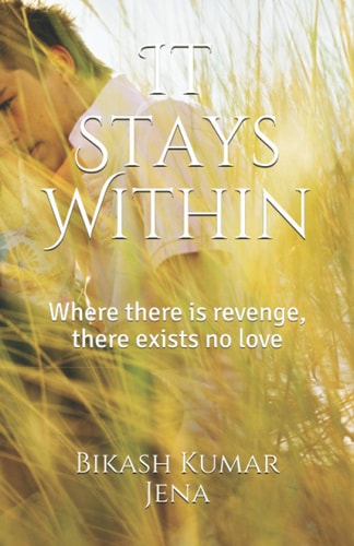 It Stays Within Where There is Revenge, There Exists No Love