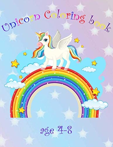 Unicorn Coloring Book For Kids, Boys, Girls and Unicorn Lovers, Age 4-8 with High Quality Cover: Unicorn Coloring Book for Kids Age Under 9 Years Old for Unicorn Lovers