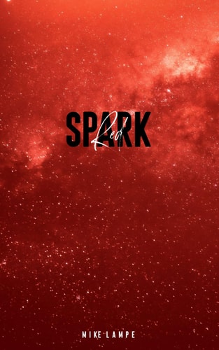 Red Spark: A Silver Way Novel